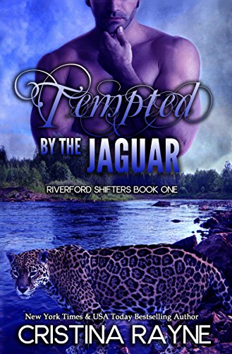 Tempted by the Jaguar (Riverford Shifters Book 1)