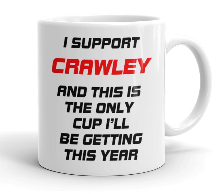 VIROSA Funny Football Mug – “This is The Only Cup I’ll Be Getting This Year” – Funny Gift for Crawley Fans, Dad, Brother or Friend – 11oz Ceramic Coffee Cup – Birthday, Xmas, Father’s Day — image 1