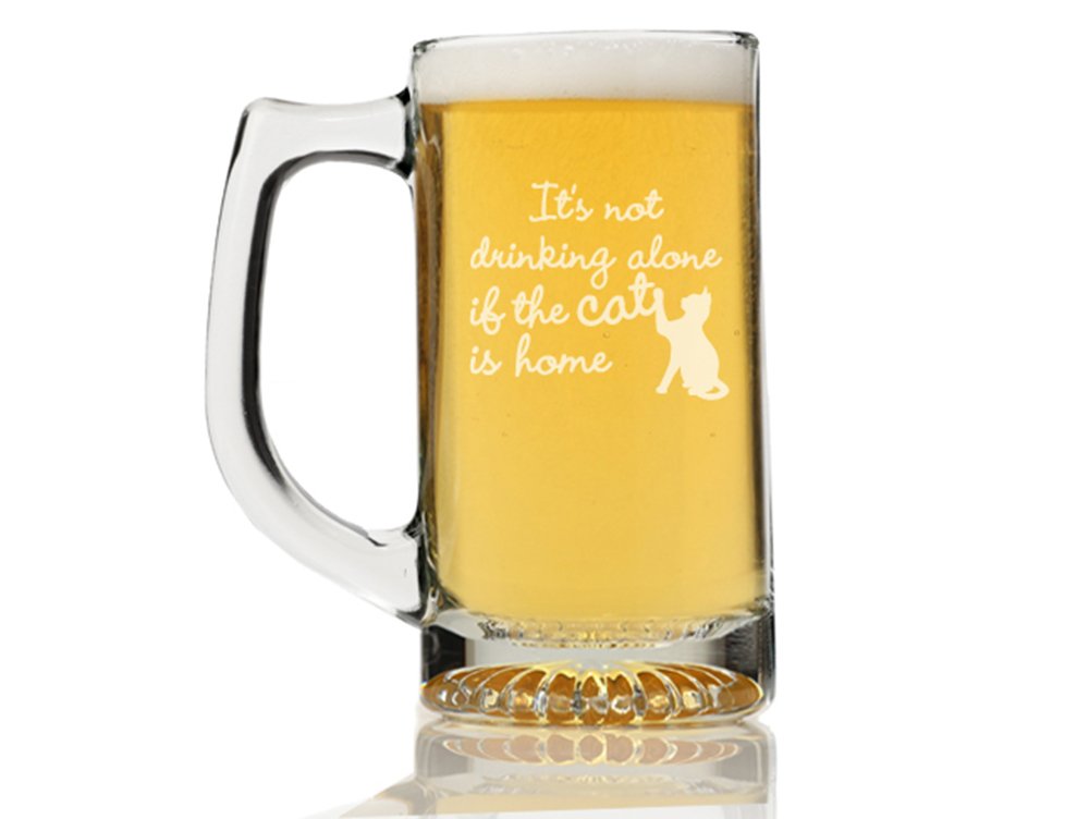 It's Not Drinking Alone If the Cat Is Home Engraved Glass Beer Mug