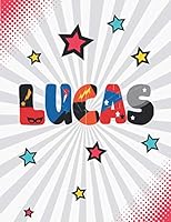 Lucas: Personalized Superhero Sketch Book. 100 Pages 1790934117 Book Cover