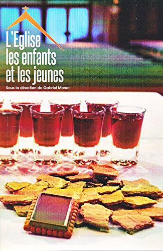 L'Eglise, les enfants et les jeunes