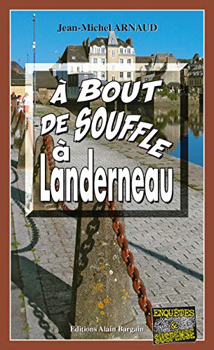 Télécharger À bout de souffle à Landerneau: Chantelle, enquêtes occultes - Tome 8 Gratuit