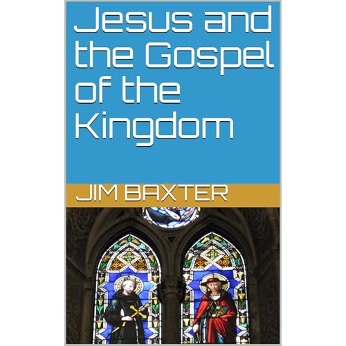 Jesus and the Gospel of the Kingdom Audiolibro Por Jim Baxter arte de portada