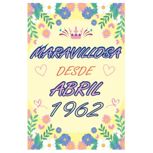 CUADERNO, MARAVILLOSA DESDE ABRIL 1962: Regalo de 61 cumpleaños para mujeres y hombres, ideas de 61 cumpleaños... un cumpleaños... divertido, cuaderno ... regalo de 61 cumpleaños para él/ella.