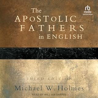 The Apostolic Fathers in English Audiobook By Michael W. Holmes - editor translator cover art