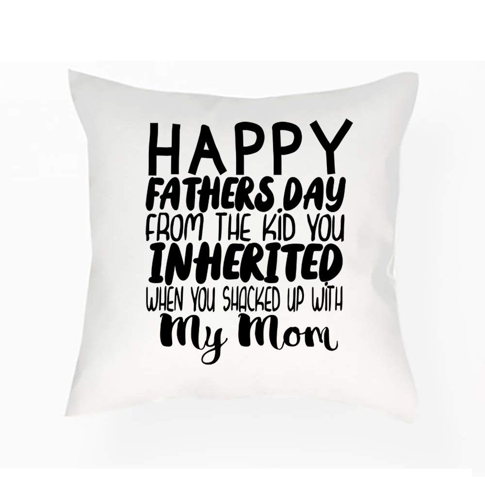 Getagift Satin Cover Happy Fathers Day Inherited Bonus Dad Step Dad Funny Dad Fathers Day Step Son/Daughter Husband/Fathers Day/Birthday/Christmas Funny Throw Pillow Cover Cushion Cover With Insert. (Satin Cover)