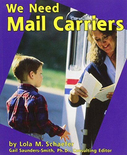 We Need Mail Carriers (Helpers in Our Community)