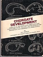 Chordate Development; A practical Textbook with Directions For Laboratory Study, Atlases, And techniques for Descriptive and Experimental Embryology 0894590103 Book Cover