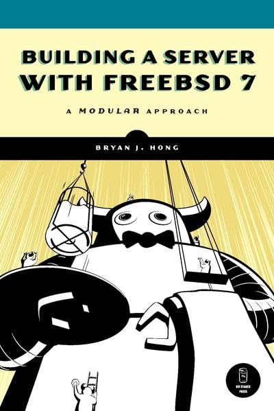 Building a Server with FreeBSD7: A Modular Approach
