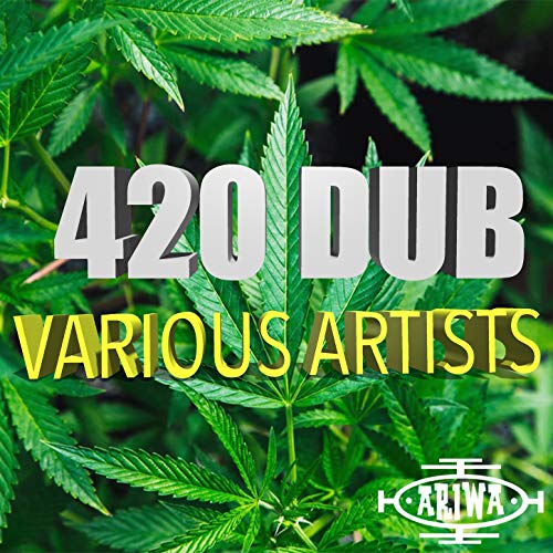 Play 420 Dub by VARIOUS ARTISTS on Amazon Music