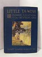 Little Ta-Wish Indian Legends from Geyserland B000K09DQ2 Book Cover