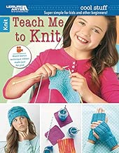 Cool Stuff Teach Me to Knit - Leisure Arts (6648)