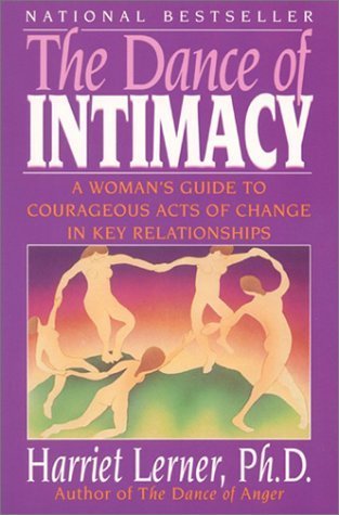 The Dance of Intimacy: A Woman's Guide to Coura... 0722523106 Book Cover