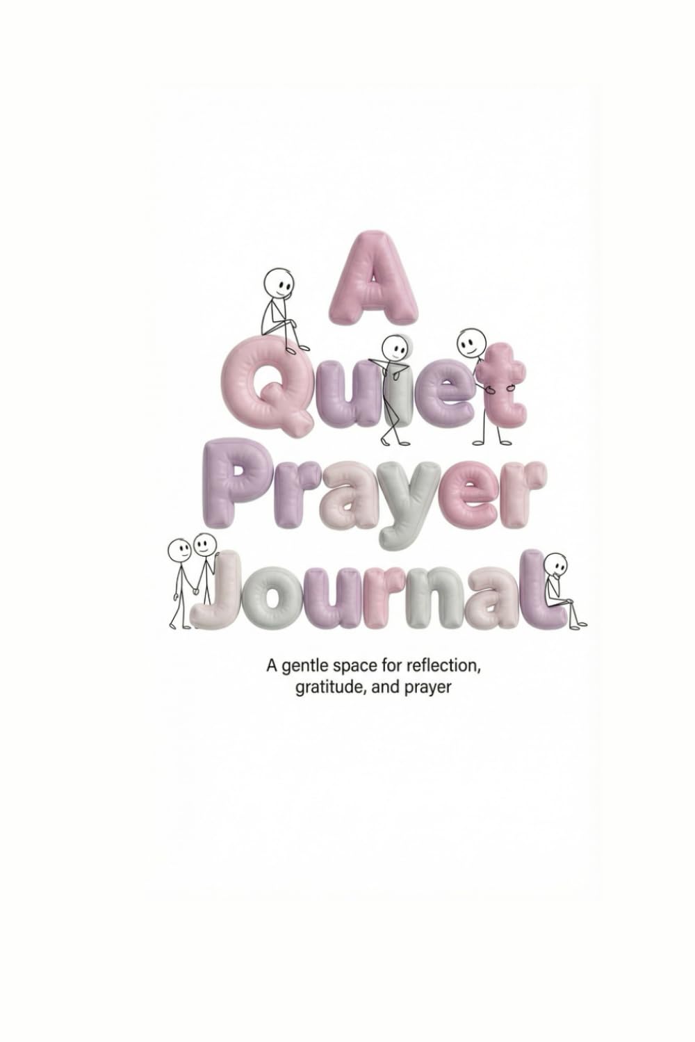 A Quiet Prayer Journal