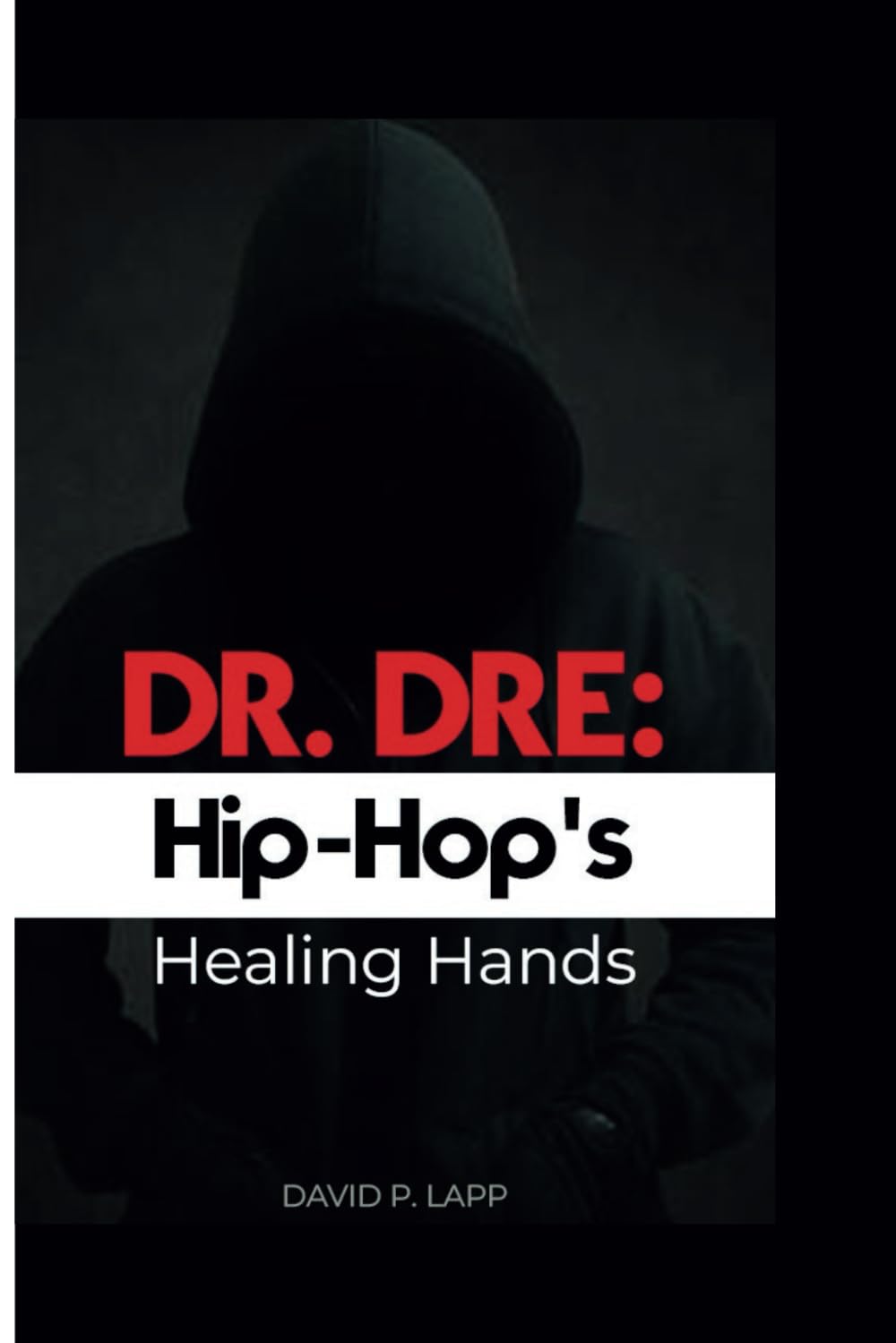 Dr Dre: Hip-Hop's Healing Hands Paperback – Big Book, 26 March 2024