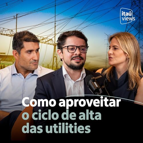 T7 #42 | Como aproveitar o ciclo de alta das utilities Podcast Por capa