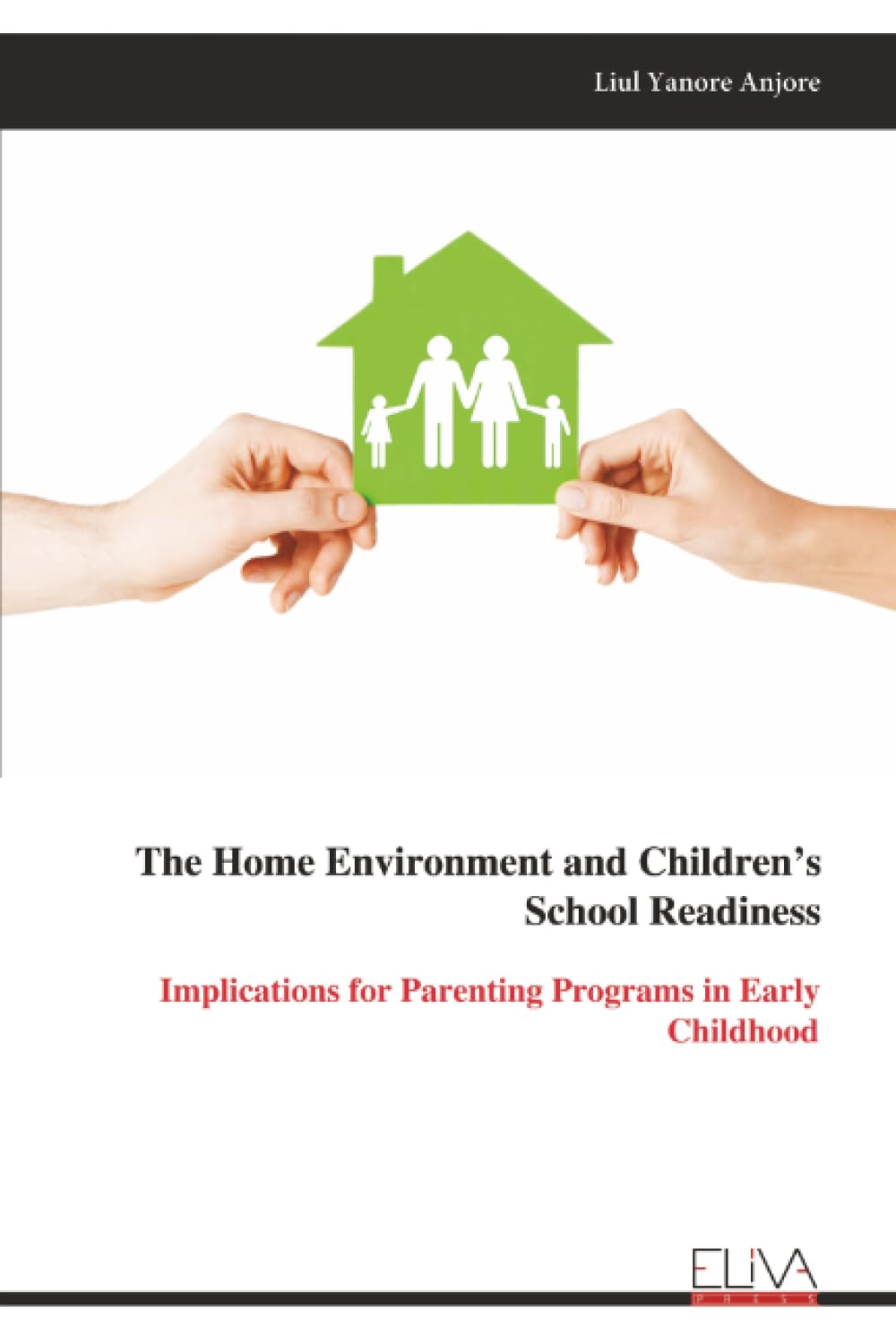 The Home Environment and Children’s School Readiness: Implications for Parenting Programs in Early Childhood