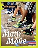 Math on the Move: Engaging Students in Whole Body Learning