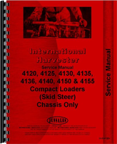 International Harvester Compact Skid Steer Loader Service Manual      Unknown Binding