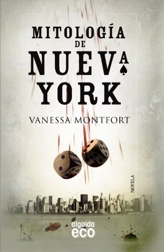 Mitología de Nueva York (ALGAIDA LITERARIA - ECO)