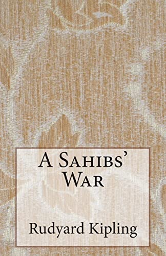 A Sahibs' War 1503168069 Book Cover