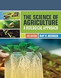 The Science of Agriculture: A Biological Approach
