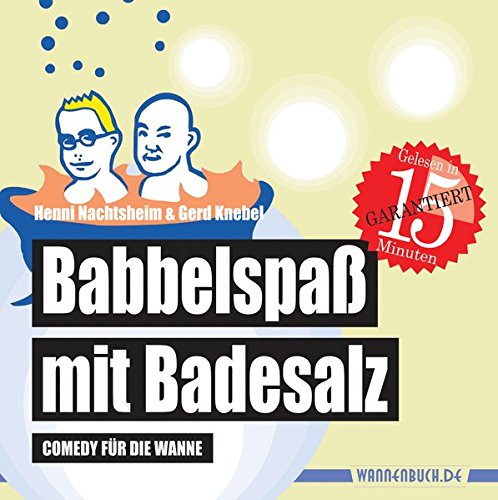 Babbelspaß mit Badesalz: Comedy für die Wanne