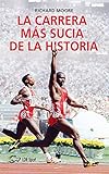  La carrera más sucia de la historia: Ben Johnson, Carl Lewis y la final de los 100m lisos de los Juegos Olímpicos de 1988 en Seúl