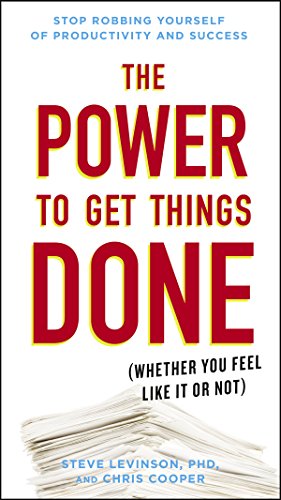 Amazon Com The Power To Get Things Done Whether You Feel Like It Or Not Ebook Levinson Steve Cooper Chris Kindle Store