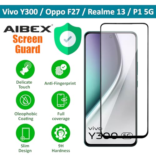 Image of AIBEX Tempered Glass for Vivo Y300 / Oppo F27 / Realme 13 / Realme P1 5G | 9H Hardness | Anti-Glare & Anti-Fingerprint | Water Resistant | Edge-to-Edge Full Screen Protector |Bubble-Free Installation