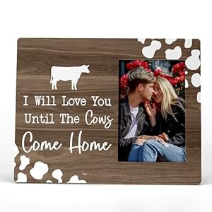 FONDCANYON I Will Love You Until The Cows Come Home Picture Photo Frame,Couples Love Picture Frames,Valentine Wedding Gifts For Girlfriend Boyfriend Husband Wife Him Her (4x6 Inch Photo) (Color-3) FONDCANYON I Will Love You Until The Cows Come Home Picture Photo FrameCouples Love Picture FramesValentine Wedding Gifts For Girlfriend Boyfriend Husband Wife Him Her 4×6 Inch Photo Color 3
