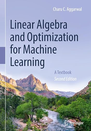 Linear Algebra and Optimization for Machine Learning: A Textbook