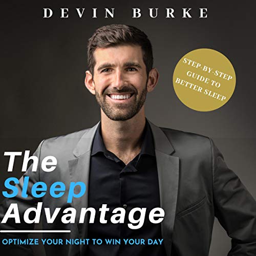 The Sleep Advantage by Devin Burke episode artwork