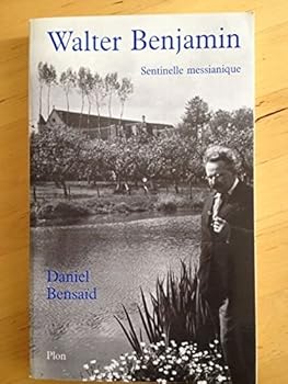 Paperback Walter Benjamin, sentinelle messianique a` la gauche du possible (French Edition) [French] Book