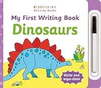 My First Writing Book Dinosaurs (Chameleons) 1408869519 Book Cover
