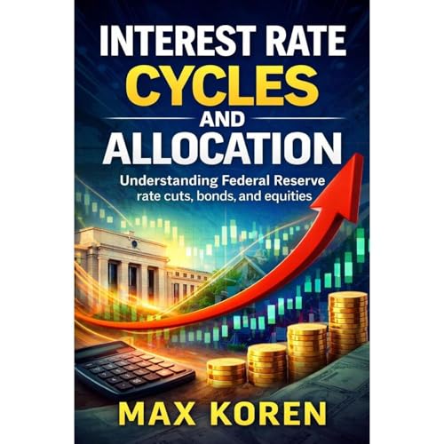 Interest Rate Cycles and Asset Allocation Audiolibro Por Max Koren arte de portada