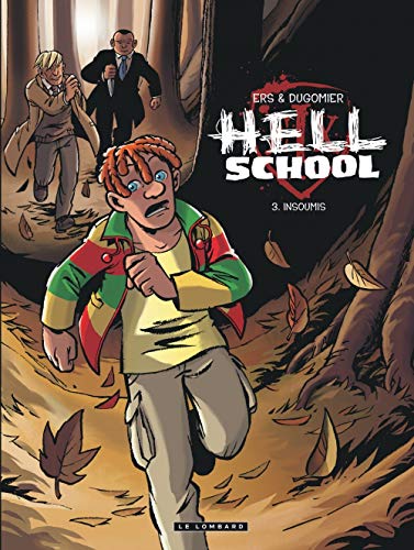 Hell School - tome 3 - Insoumis Hell School - tome 3 - Insoumis