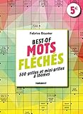  Best of mots fléchés: 500 grilles et mini-grilles à thèmes