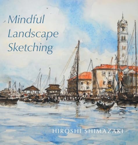 Mindful Landscape Sketching (Mindful Art)