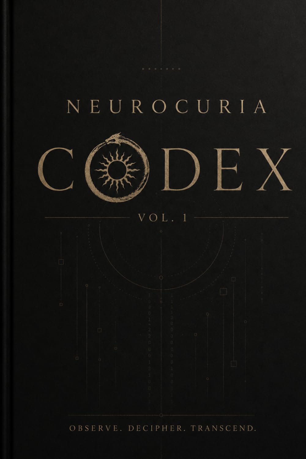 The NeuroCuria Codex, Volume I (NeuroCuria Framework Volume: 1)