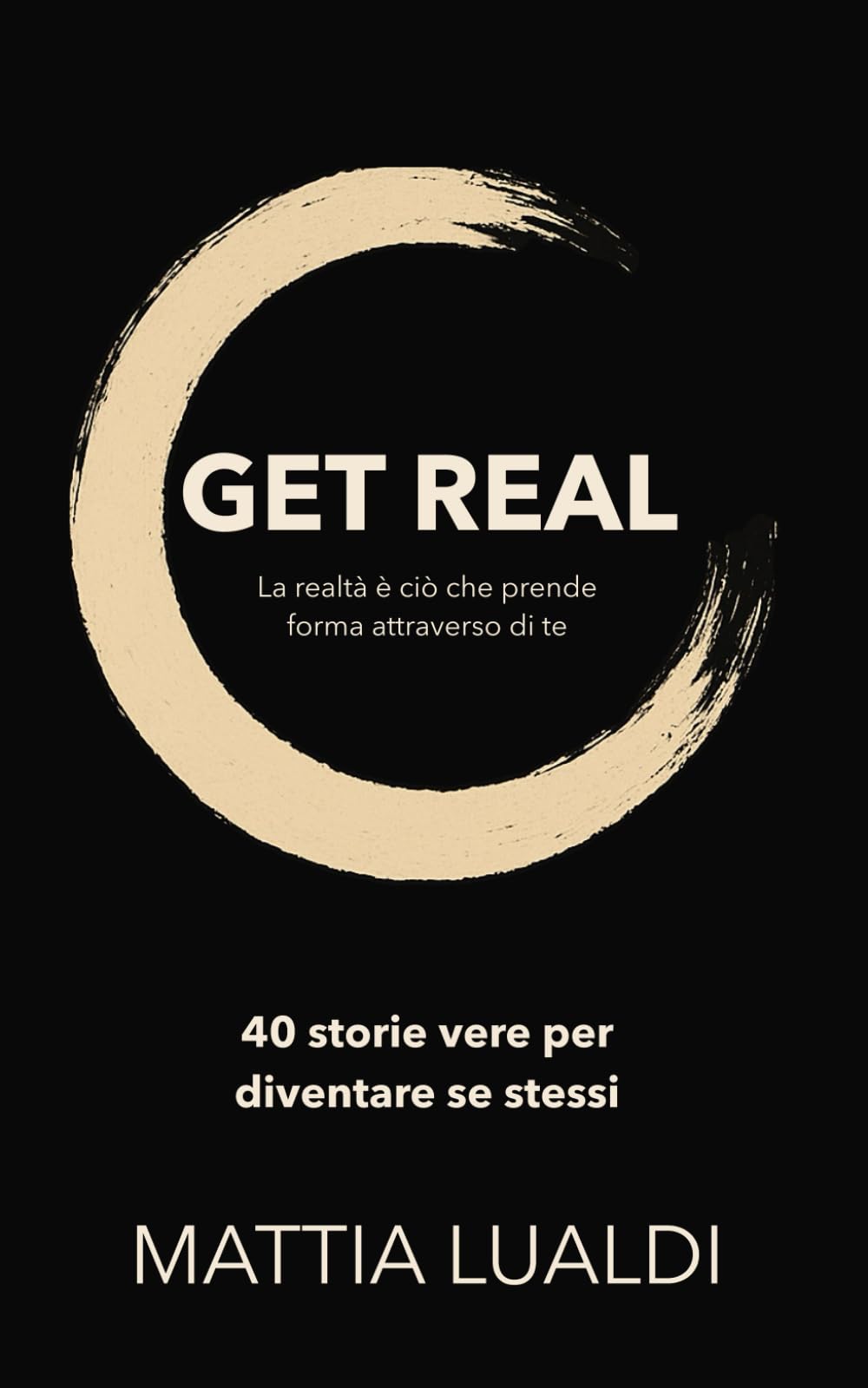 GET REAL: 40 storie vere per diventare se stessi