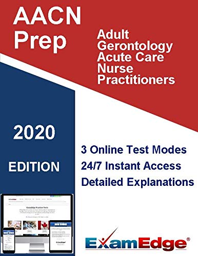 AACN Adult-Gerontology Acute Care Nurse Practitioners (ACNPC-AG) Certification Practice tests with detailed explanations