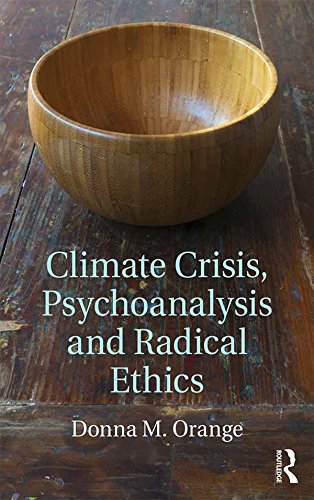 Climate Crisis, Psychoanalysis, and Radical Ethics      1st Edition, Kindle Edition