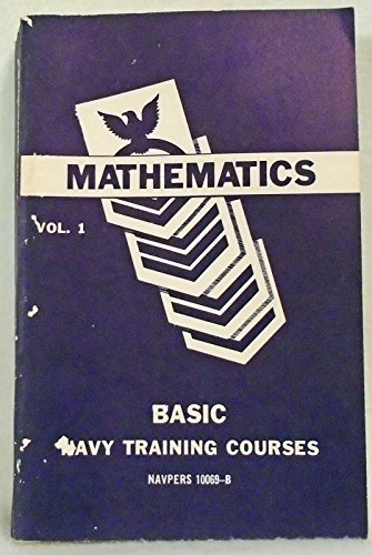 Mathematics Volume 1: Basic Navy Training Cours... B01BYJ97EA Book Cover