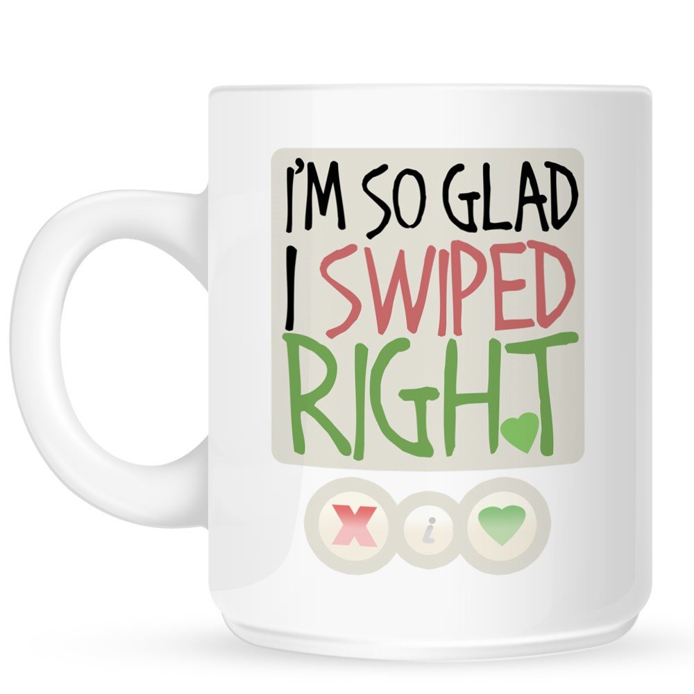 Grindstore White I'm So Glad I Swiped Right Mug For Tea Or Coffee
