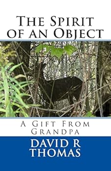 The Spirit of an Object: A Gift from Grandpa