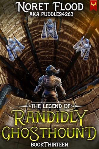 Cover of The Legend of Randidly Ghosthound: Book Thirteen