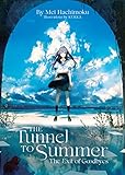 The Tunnel to Summer, the Exit of Goodbyes (Light Novel) (The Seasons Tetralogy Book 2)