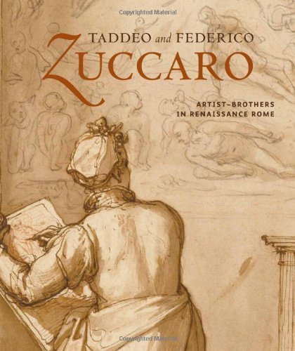 Taddeo and Federico Zuccaro: Artist-brothers in Renaissance Rome (J Paul Getty Museum Publications) by Brooks (2008-02-07)