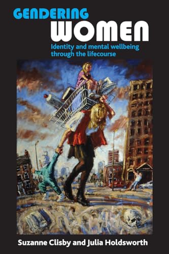 Gendering Women: Identity and Mental Wellbeing through the Lifecourse